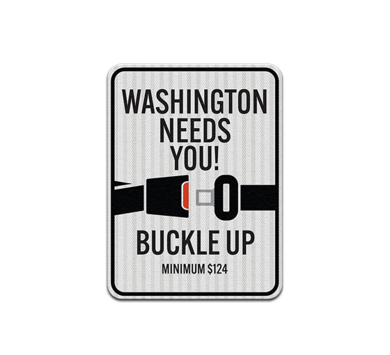 Buckle Up Aluminum Sign (HIP Reflective)