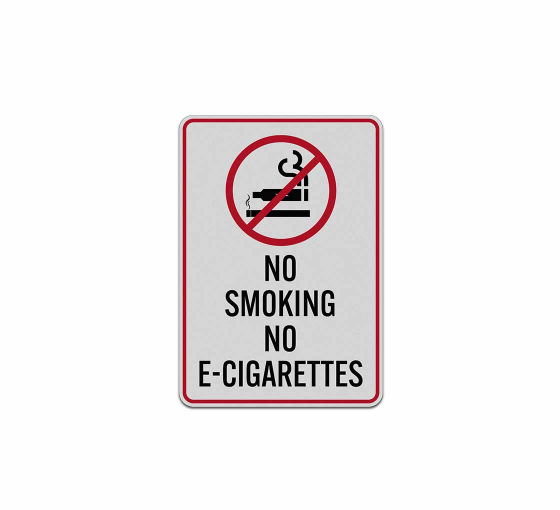 No Smoking No E-Cigarettes Aluminum Sign (Reflective)
