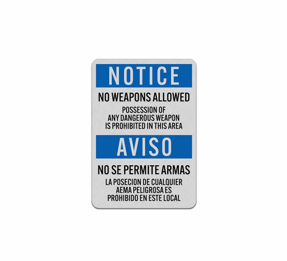 Bilingual OSHA No Weapons Allowed Aluminum Sign (Reflective)