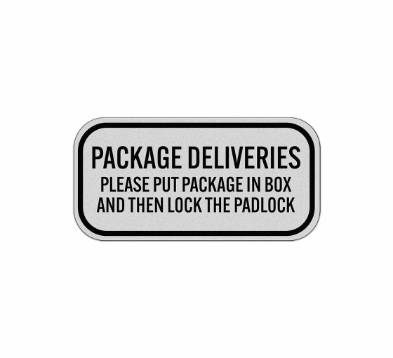 Please Put Package In Box Aluminum Sign (Reflective)