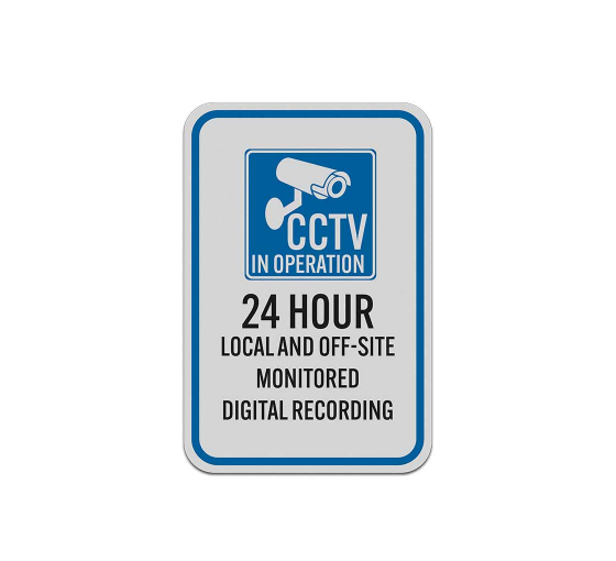 24 Hour Local & Off Site Recording Aluminum Sign (Reflective)
