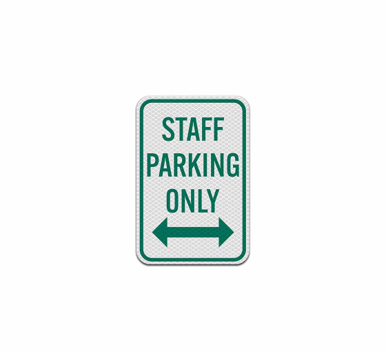 Staff Parking Only Aluminum Sign (Diamond Reflective)