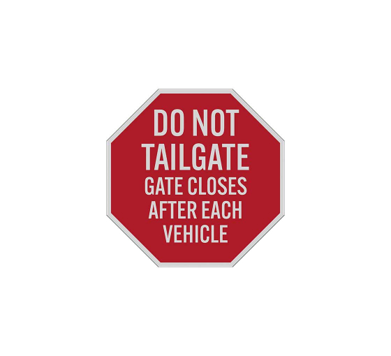 Gate Closes After Each Vehicle Aluminum Sign (Reflective)