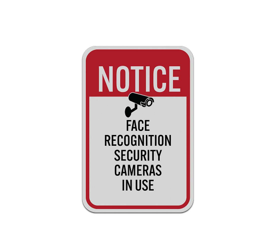 Face Recognition Security Cameras In Use Aluminum Sign (Reflective)