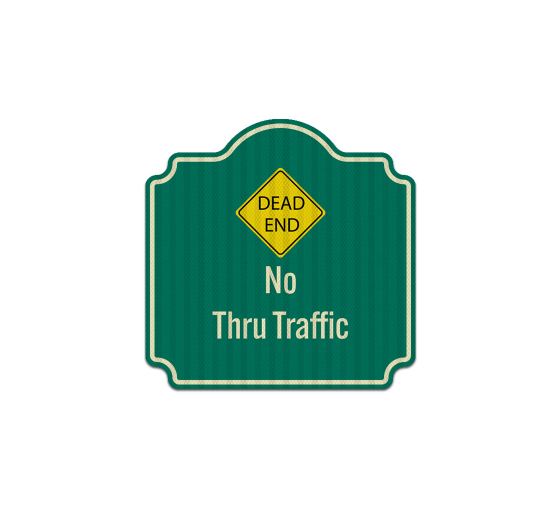 Dead End No Thru Traffic Aluminum Sign (EGR Reflective)