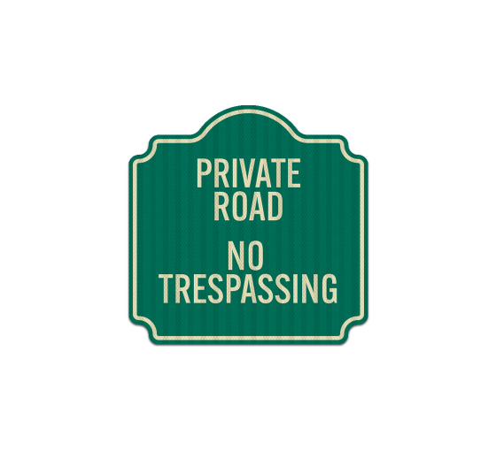 Private Road No Trespassing Aluminum Sign (EGR Reflective)