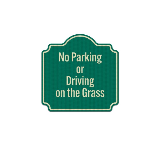 No Parking Driving On Grass Aluminum Sign (EGR Reflective)