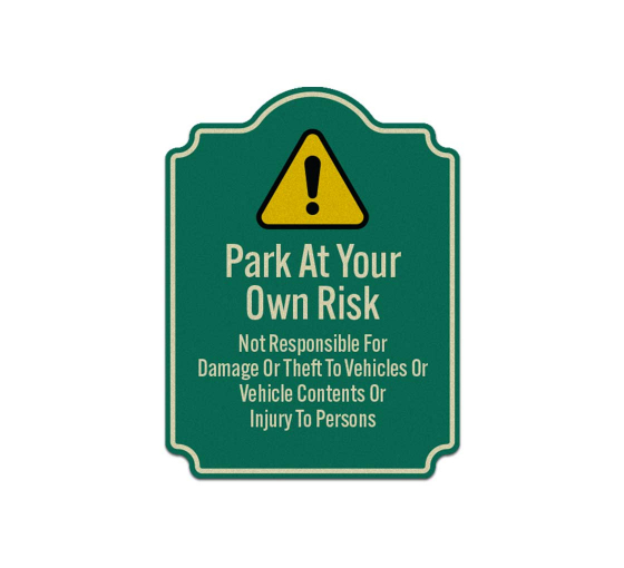 Park At Owner Risk Aluminum Sign (Reflective)