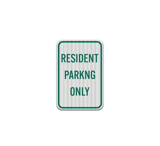 Resident Parking Only Aluminum Sign (EGR Reflective)