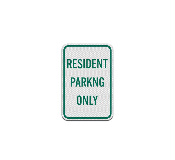 Resident Parking Only Aluminum Sign (Diamond Reflective)
