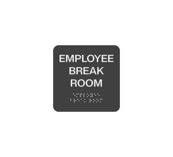 ADA Employee Break Room Braille Sign