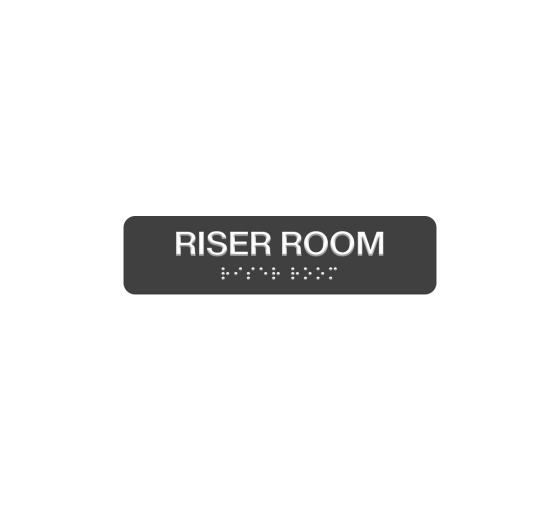 Riser Room Braille Sign