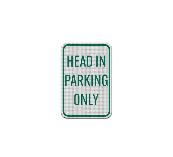 Head In Parking Only Aluminum Sign (HIP Reflective)