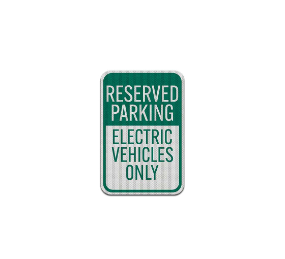 Electrical Vehicles Only Aluminum Sign (HIP Reflective)