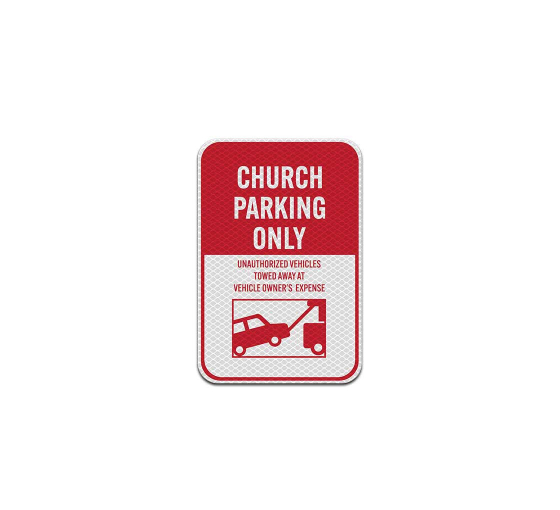 Church Parking Only Aluminum Sign (Diamond Reflective)