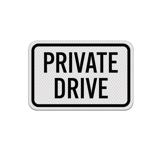 Shop for Private Drive Aluminum Sign (Diamond Reflective) | BannerBuzz
