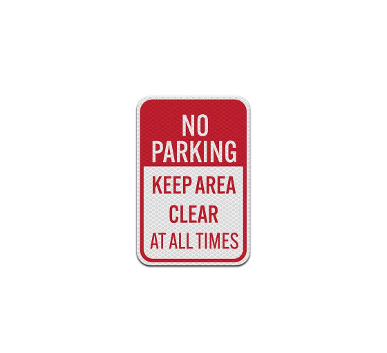 No Parking Keep Clear Aluminum Sign (Diamond Reflective)