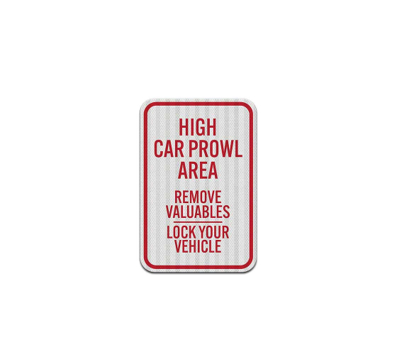 High Car Prowl Area Aluminum Sign (EGR Reflective)