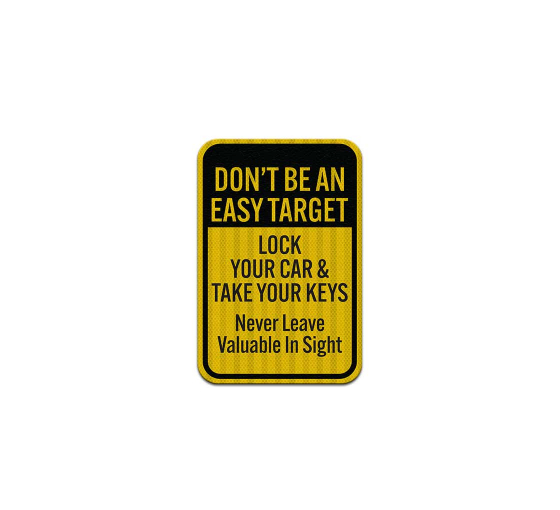 Lock Your Car Aluminum Sign (HIP Reflective)