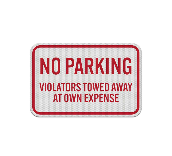 No Parking Violators Will Be Towed Away Decal (EGR Reflective)