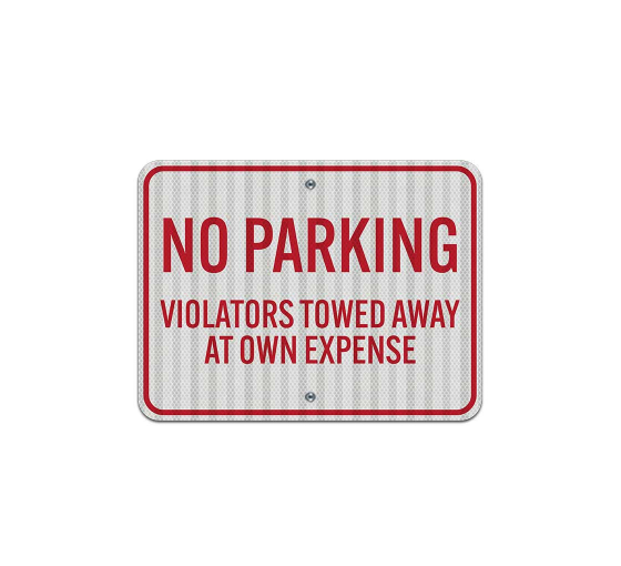 No Parking Violators Will Be Towed Away Aluminum Sign (HIP Reflective)