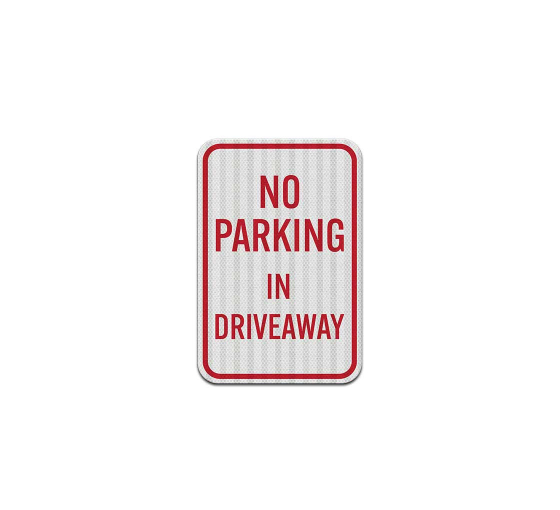 No Parking In Driveway Decal (EGR Reflective)