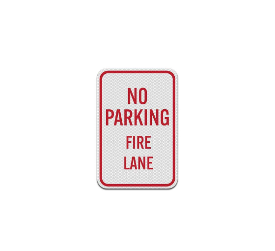 No Parking Fire Lane Aluminum Sign (Diamond Reflective)