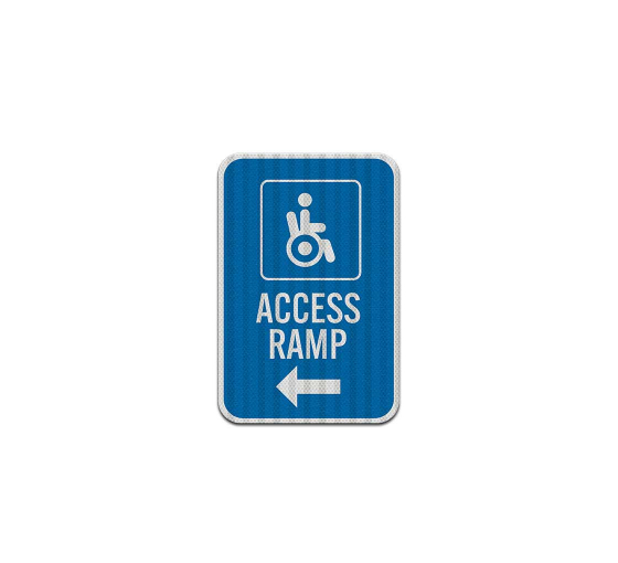 Access Ramp Aluminum Sign (HIP Reflective)
