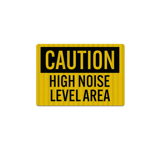 OSHA High Noise Level Area Decal (EGR Reflective)