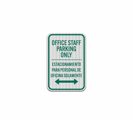 Bilingual Office Staff Parking Only Aluminum Sign (HIP Reflective)