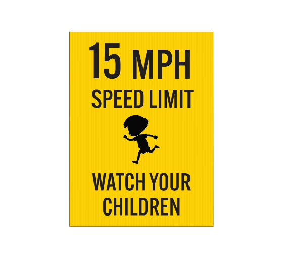 15 MPH Speed Limit, Watch For Children Corflute Sign (Reflective)