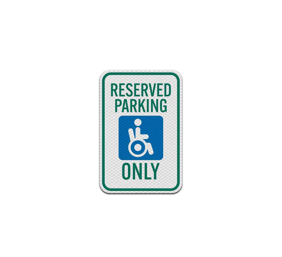 Handicap Reserved Parking Aluminum Sign (Diamond Reflective)