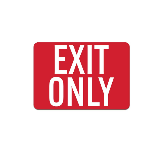 Exit Only Decal (Non Reflective)