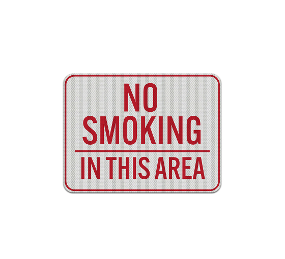 No Smoking In This Area Aluminum Sign (HIP Reflective)