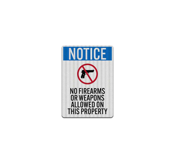 No Firearms Or Weapons Allowed Aluminum Sign (EGR Reflective)