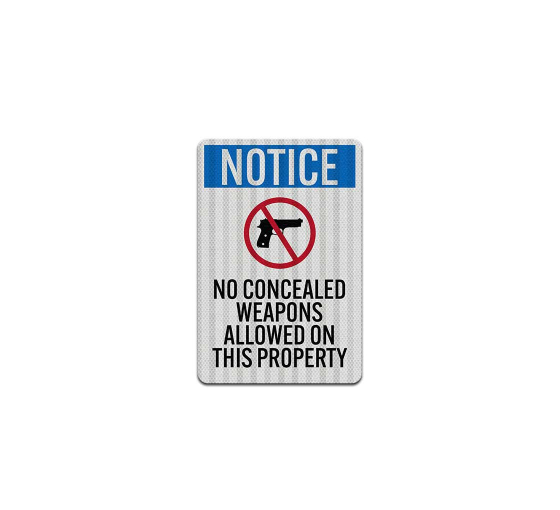 No Concealed Weapons Allowed Aluminum Sign (HIP Reflective)