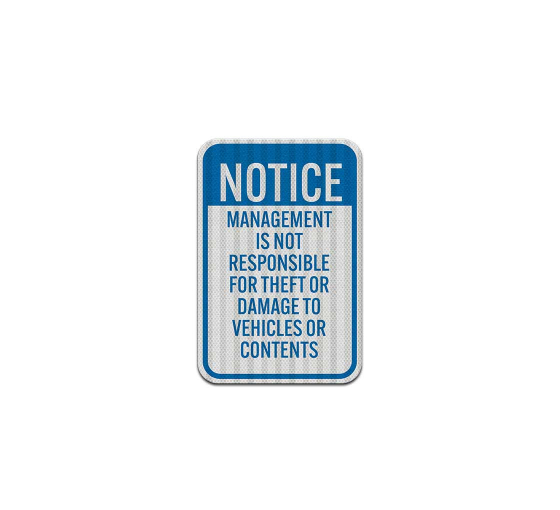 Management Not Responsible For Theft Aluminum Sign (HIP Reflective)