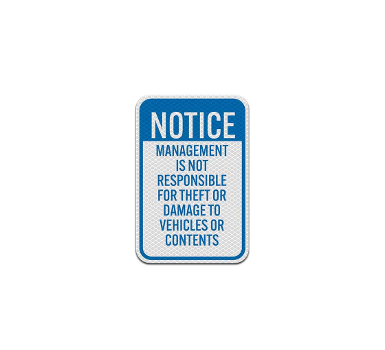 Management Not Responsible For Theft Aluminum Sign (Diamond Reflective)