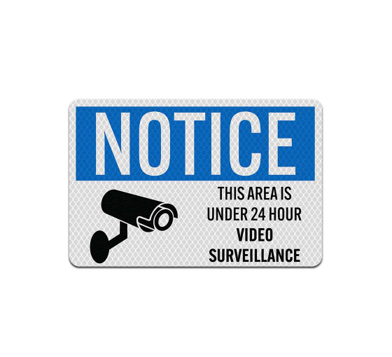 Area Under 24 Hour Video Surveillance Aluminum Sign (Diamond Reflective)