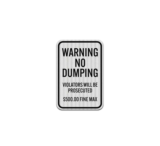 Warning No Dumping Aluminum Sign (EGR Reflective)