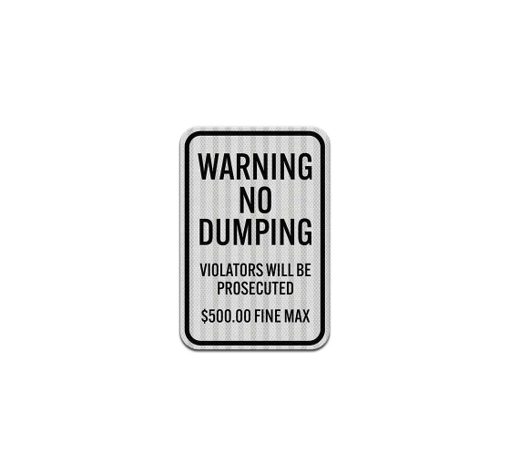 Warning No Dumping Aluminum Sign (HIP Reflective)