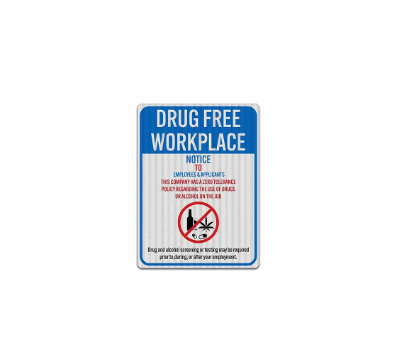 Drug Free Workplace Aluminum Sign (HIP Reflective)