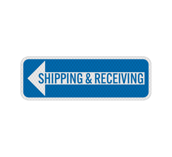 Shipping Receiving Right Arrow Aluminum Sign (Diamond Reflective)