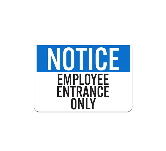 Employee Entrance Only Decal (Non Reflective)