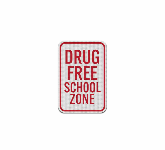 Drug Free School Zone Aluminum Sign (HIP Reflective)