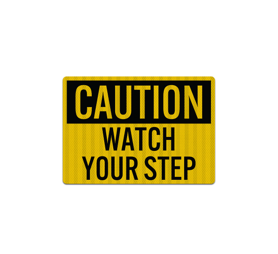 Caution, Watch Your Step Decal (EGR Reflective)