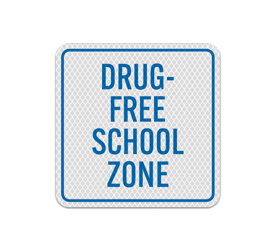 Drug Free School Aluminum Sign (Diamond Reflective)