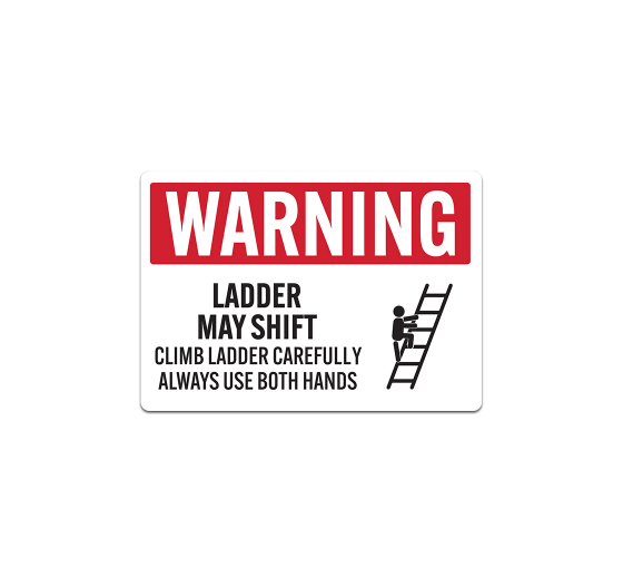 Climb Ladder Carefully Decal (Non Reflective)