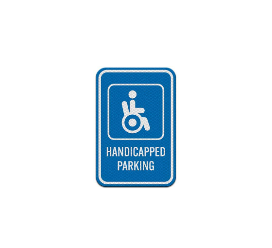 ADA Handicapped Parking Aluminum Sign (Diamond Reflective)