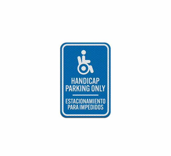 Bilingual Handicapped Reserved Parking Aluminum Sign (Diamond Reflective)